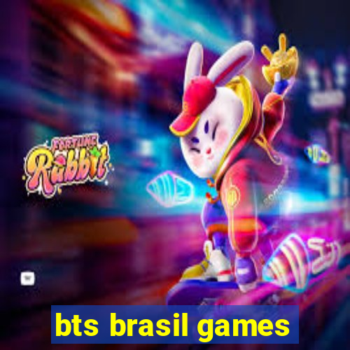 bts brasil games